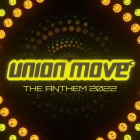 UNION MOVE - THE ANTHEM 2022